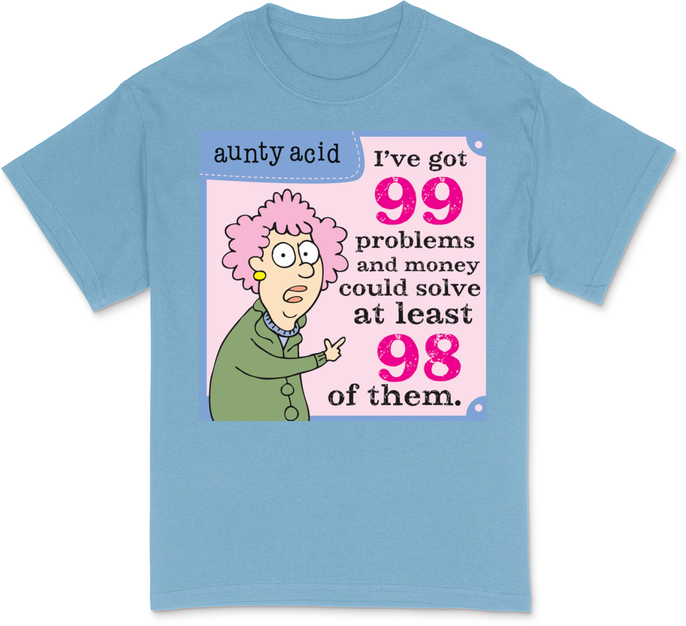 Aunty Acid: 99 Problems Dark T-Shirt