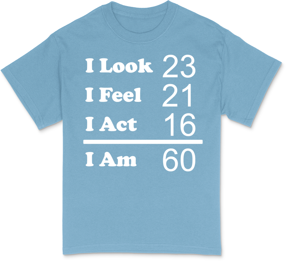 I Am 60 T-Shirt