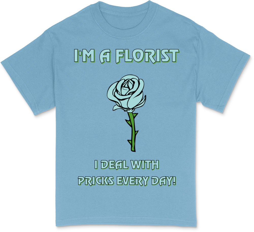 I'M A FLORIST Dark T-Shirt