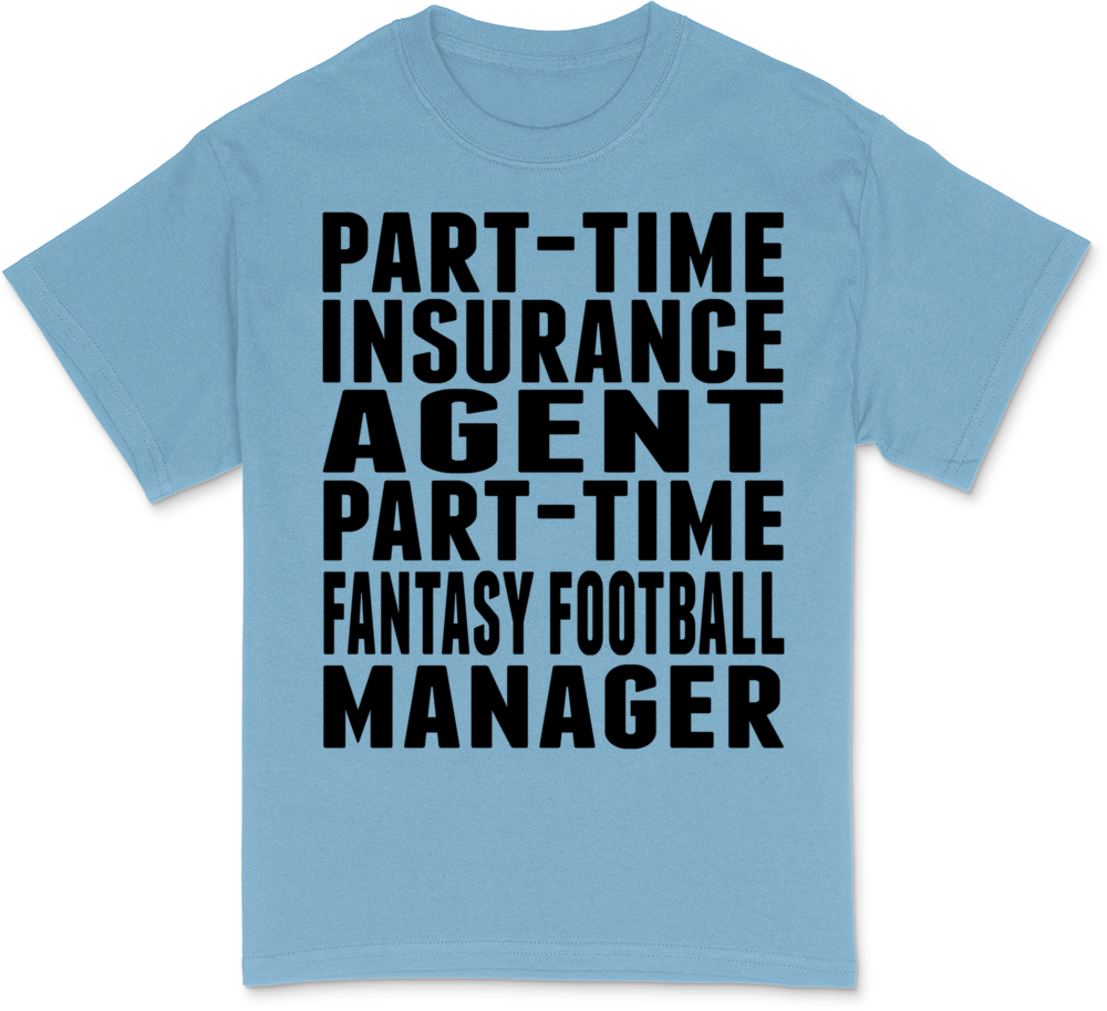 Fantasy Football Insurance Agent T-Shirt