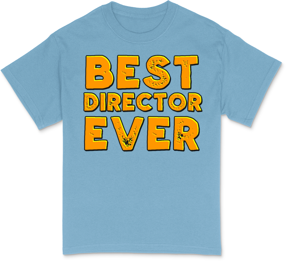 Best director ever T-Shirt