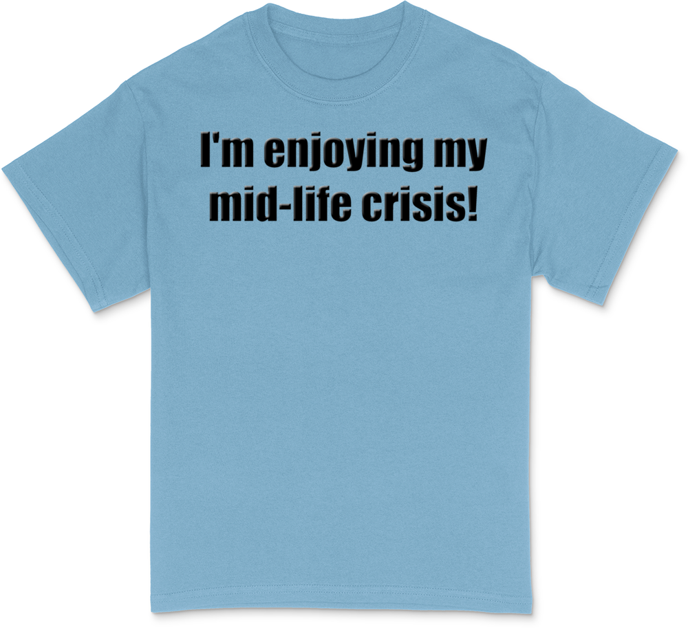 Humorous Midlife Crisis Dark T-Shirt