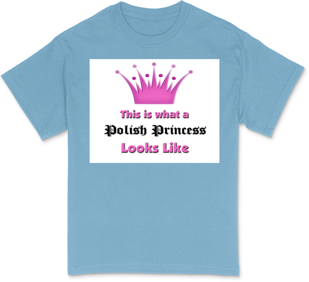 This is what an Polish Princess Looks Like Dark T-