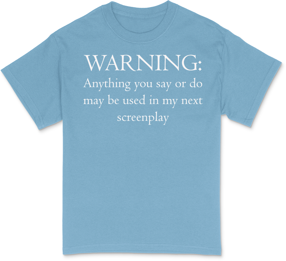 Warning:screenplay Dark T-Shirt