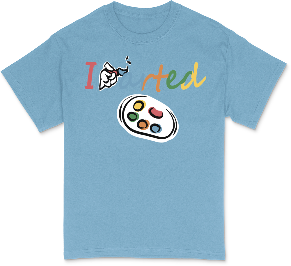 I Arted T-Shirt