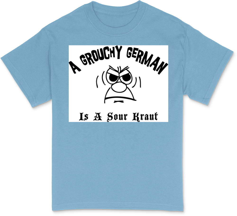 Grouchy German White T-Shirt