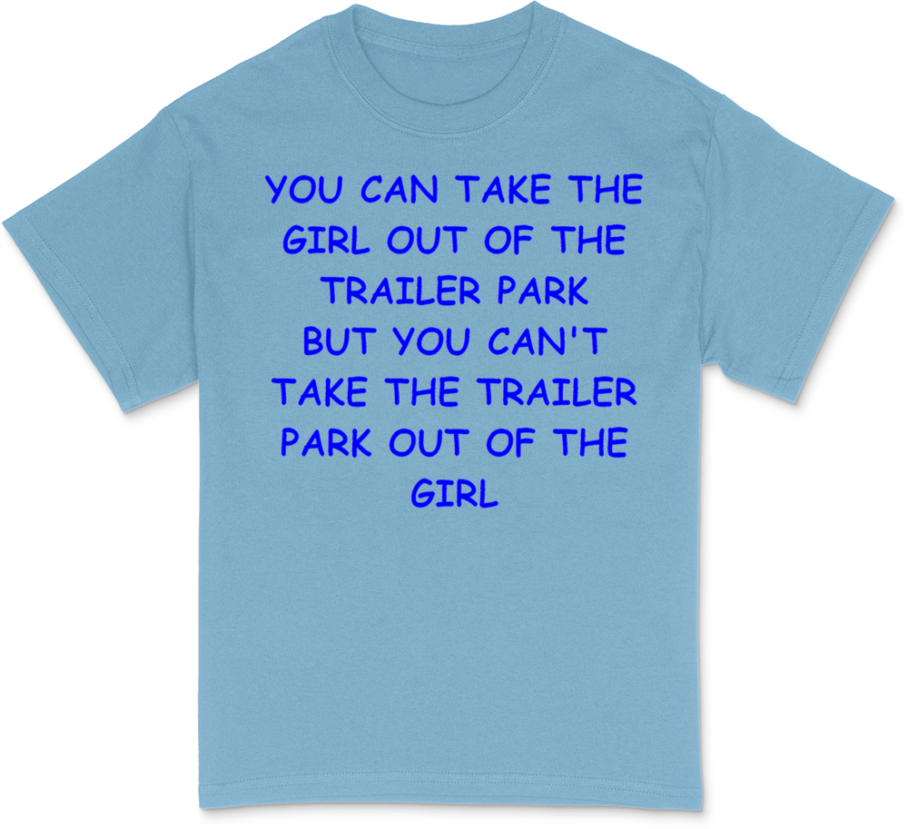 trailer park T-Shirt