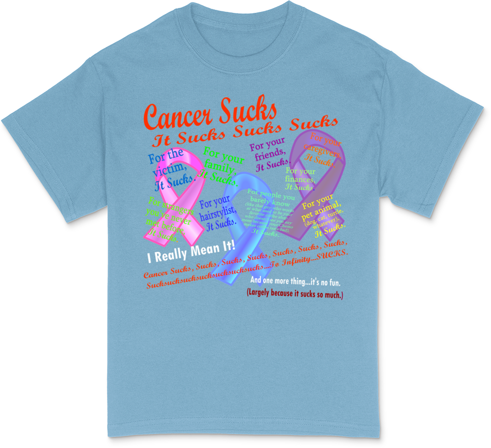 Cancer Suck Suck Sucks Multi T-Shirt