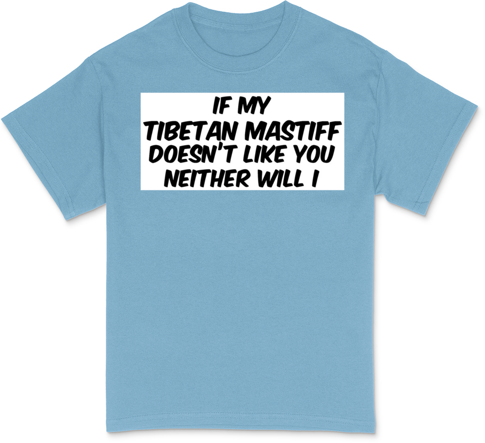 If my Tibetan Mastiff White T-Shirt