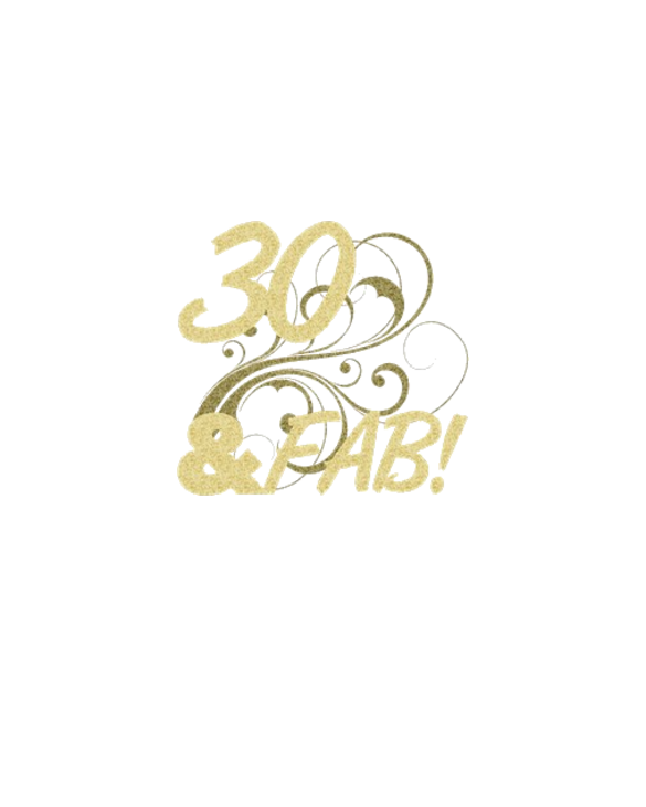 30 And Fabulous (Glitter)