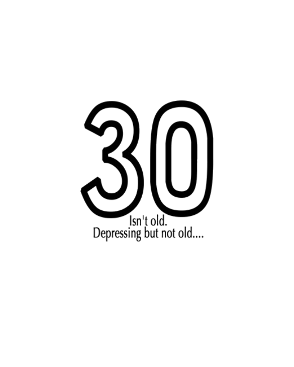 30 Isn't Old