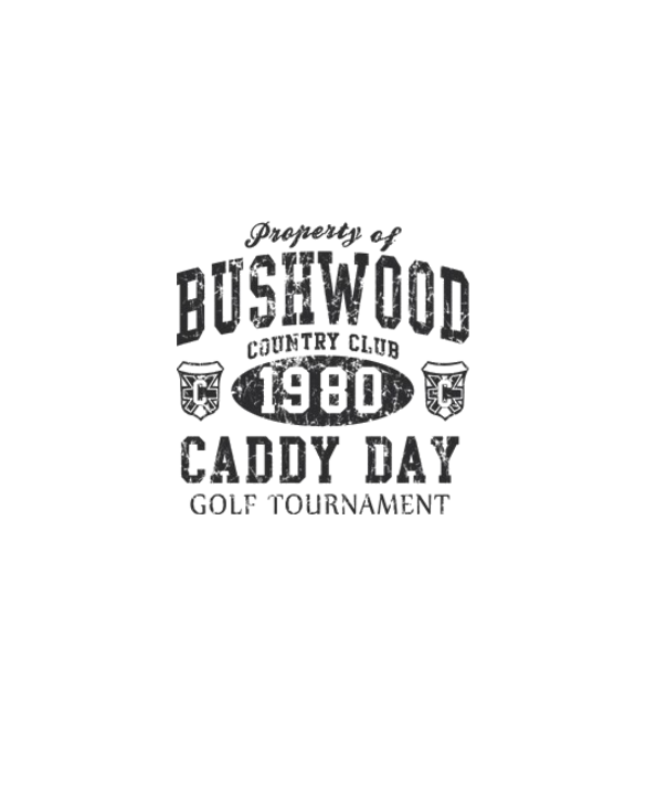 Caddyshack Bushwood Country Club Caddy Day