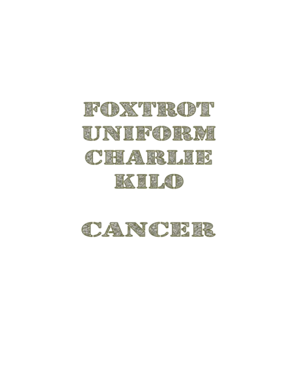 Foxtrot Uniform Charlie Kilo Cancer Light T-Shirt