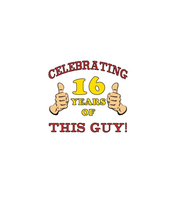Funny 16th Birthday For Boys