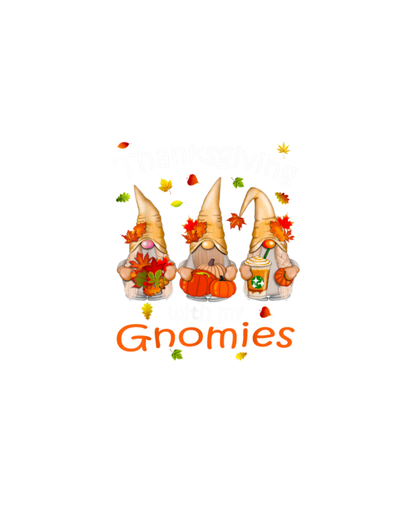 Funny Thanksgiving Shirts For Women Gnome - Gnomies Lover T-Shirt