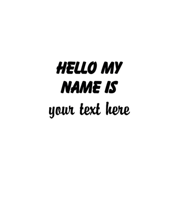 HELLO MY NAME IS -------