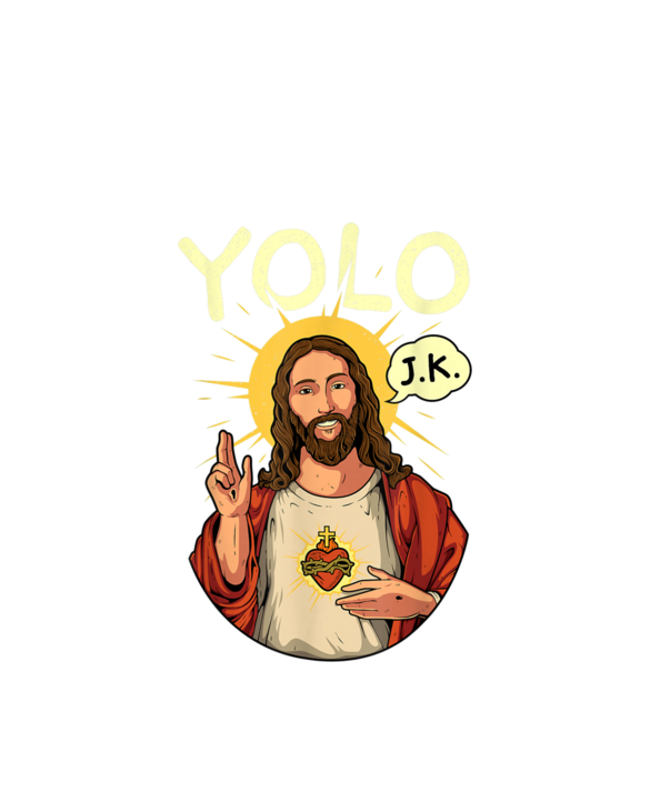 Jesus Christ YOLO JK Meme Funny Christian Easter T-Shirt