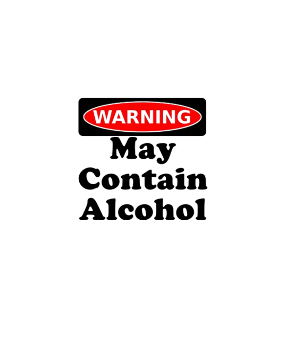 May Contain Alcohol Warning TShirt