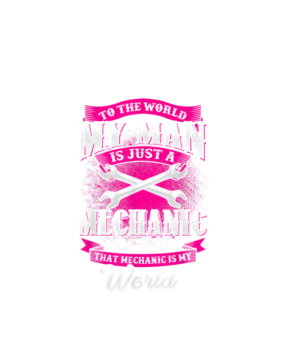 Mechanic Wife Girlfriend Cute Graphic Love Slogan T-Shirt