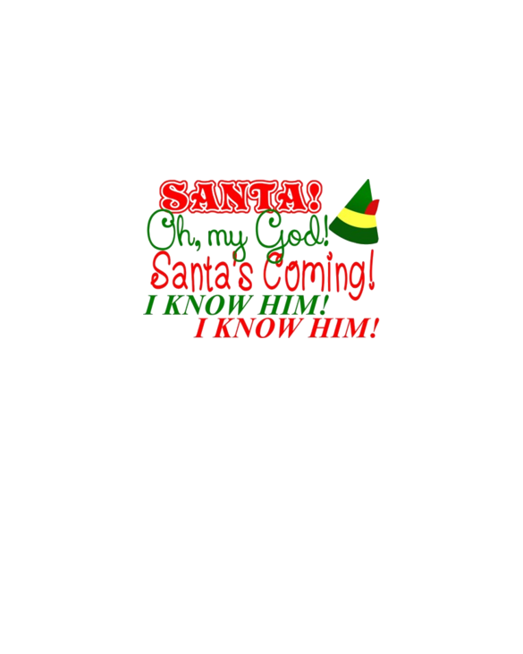 Santa's Coming Elf Movie Quote