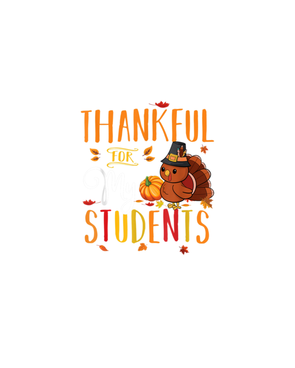 Thankful For My Students Funny Thanksgiving Teacher Costume T-Shirt