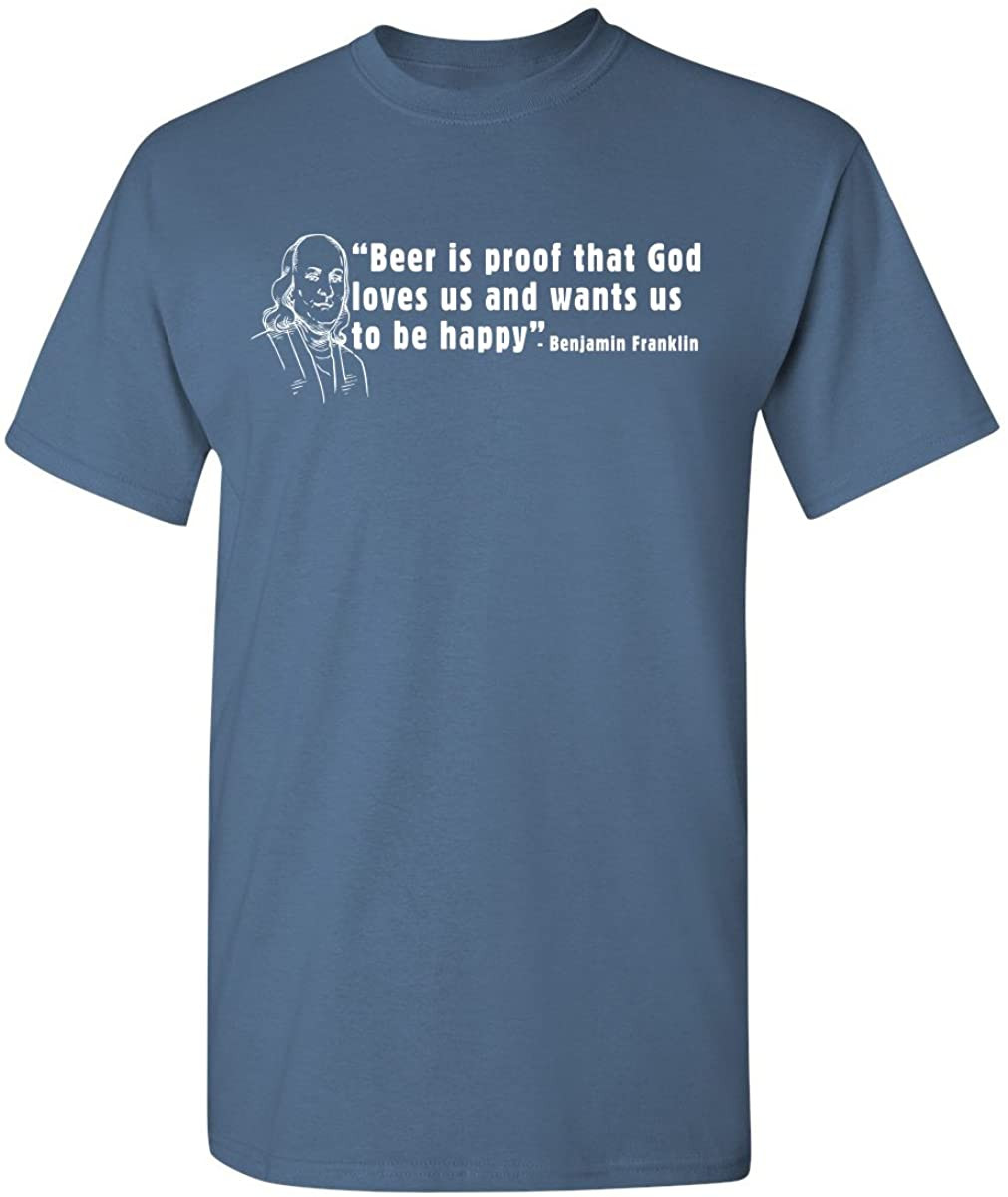 Beer Is Proof That God Loves Us T-Shirt