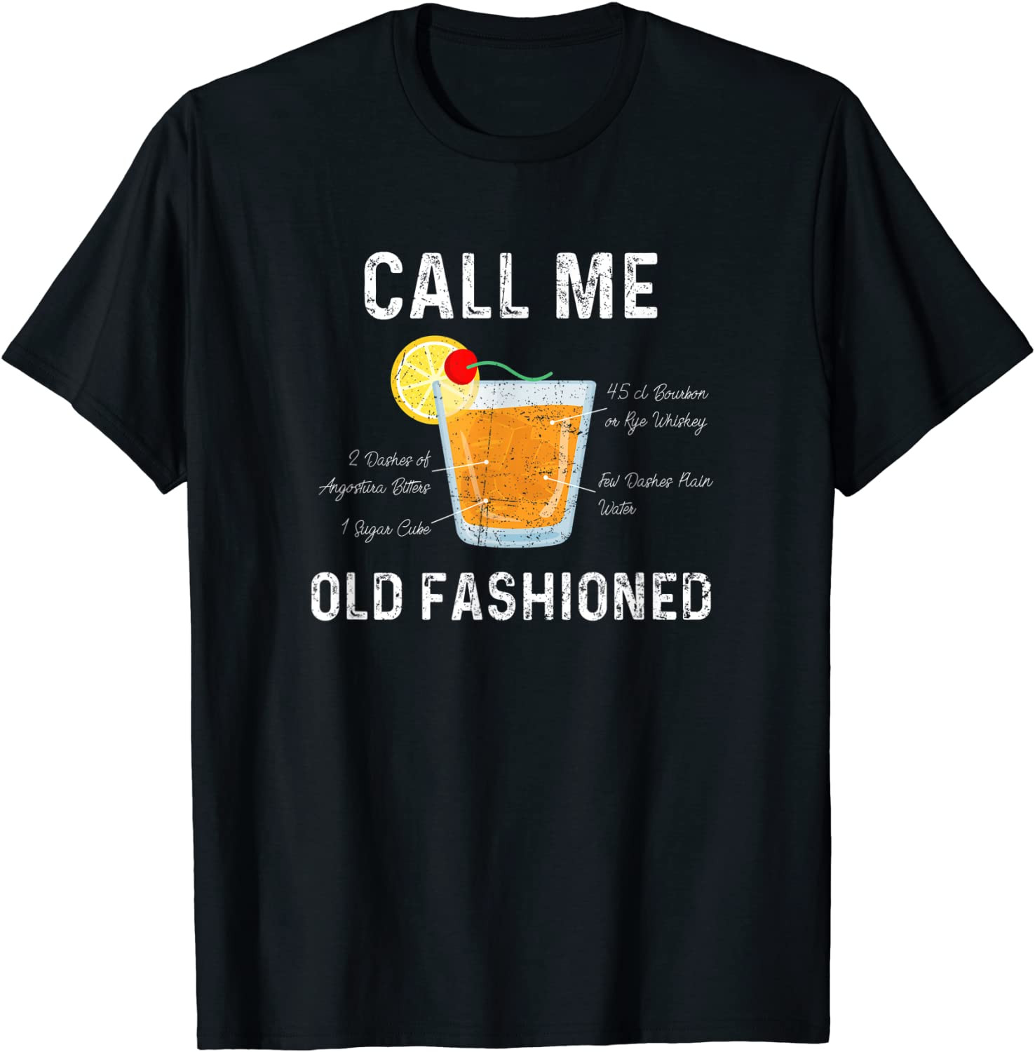 CALL ME OLD FASHIONED T-Shirt