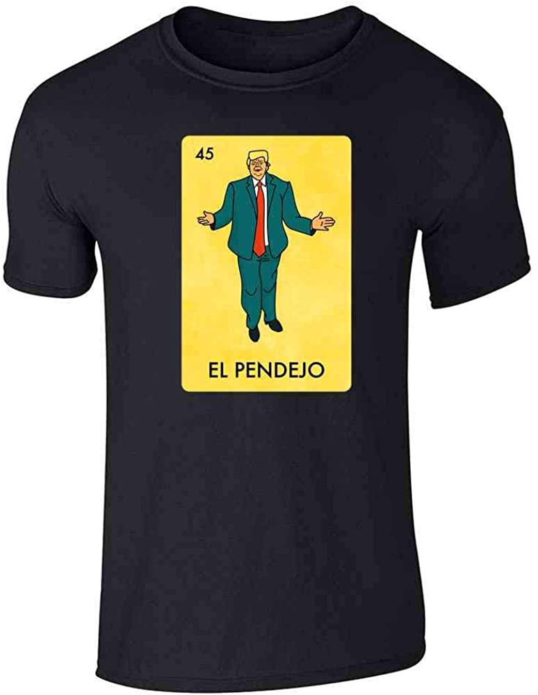 El Pendejo Trump Mexican Lottery Funny Parody T-Shirt