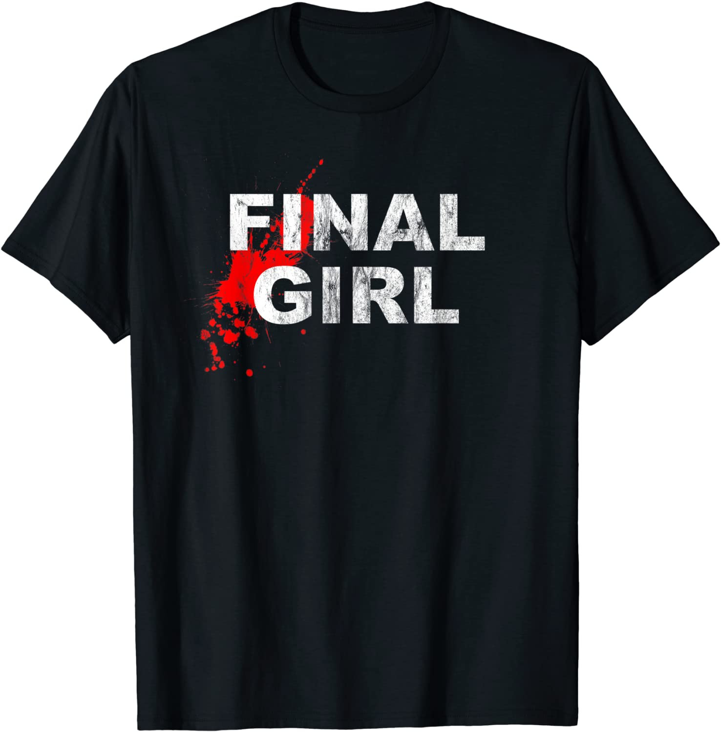 Final Girl Horror Movie Slasher Film T-Shirt