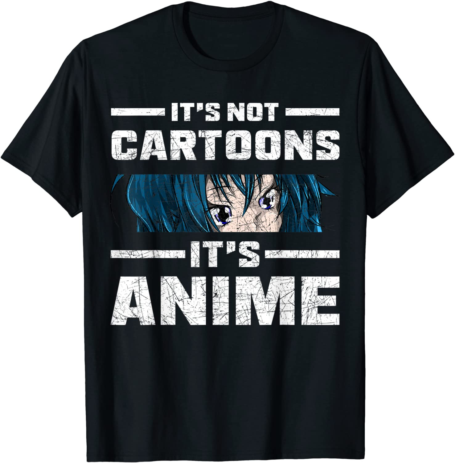 Funny Anime Lover Gift Manga Its Not Cartoons Its Anime T-Shirt