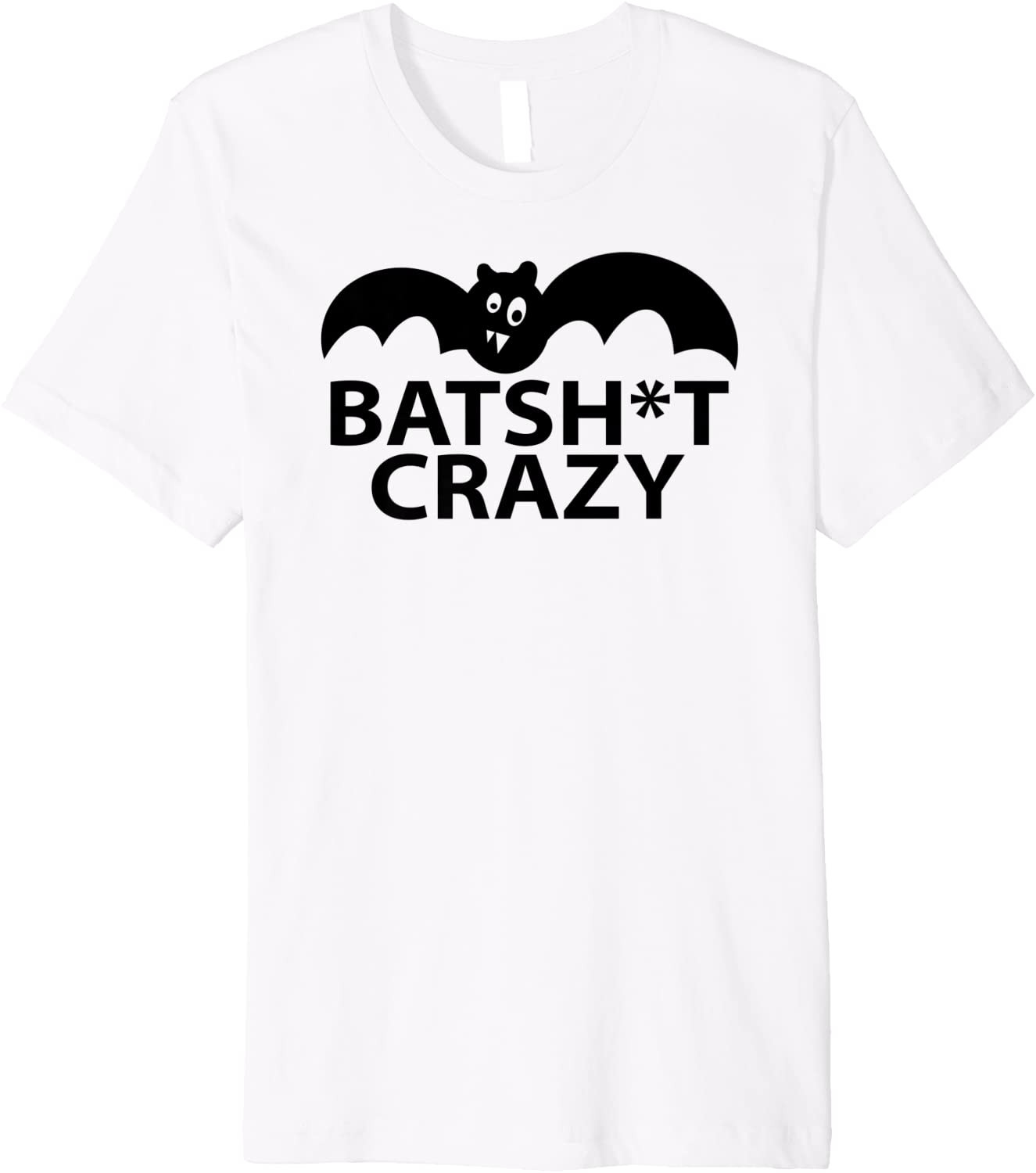 Funny Bat Sht Crazy Halloween Costume Quote Wear T-Shirt