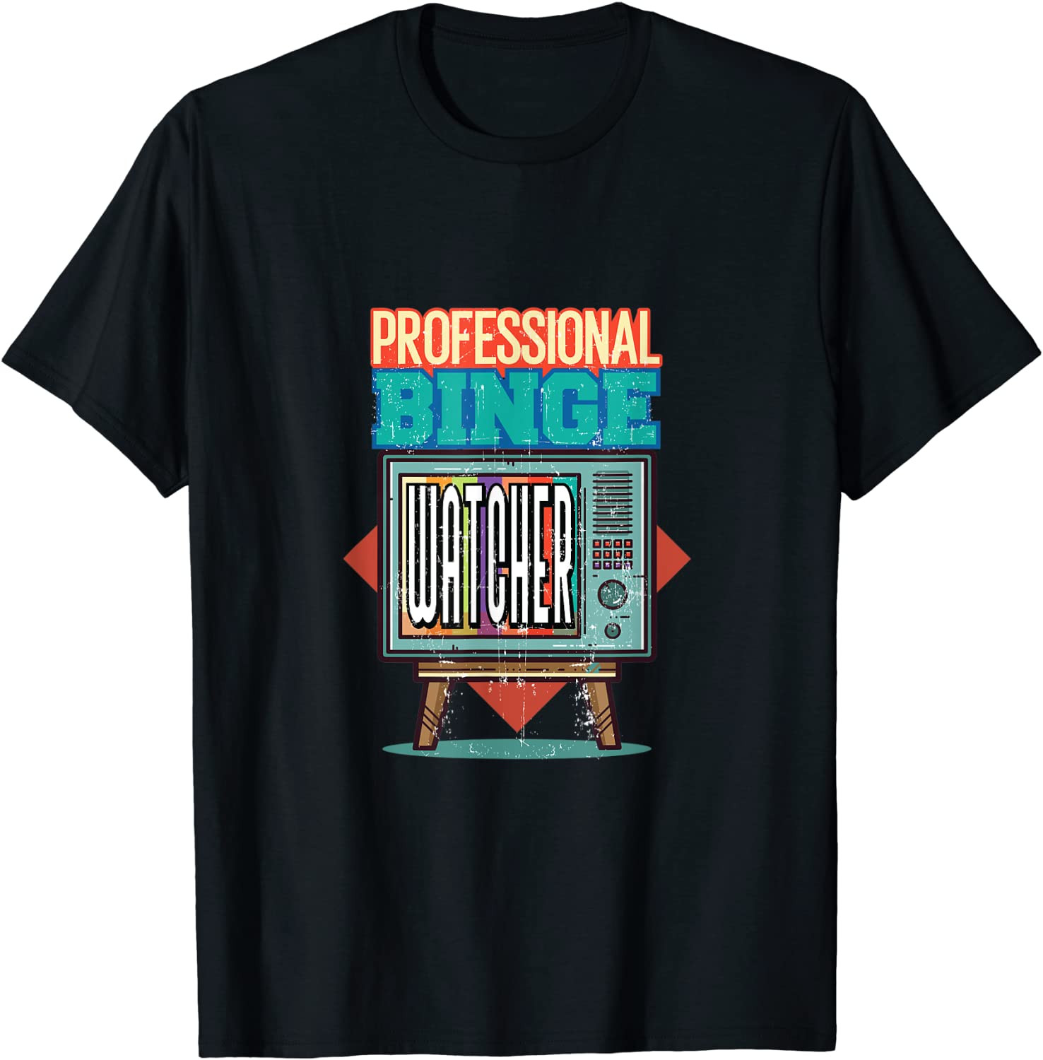 Funny Professional Binge Watcher TV Shows Movies Lovers Gift T-Shirt