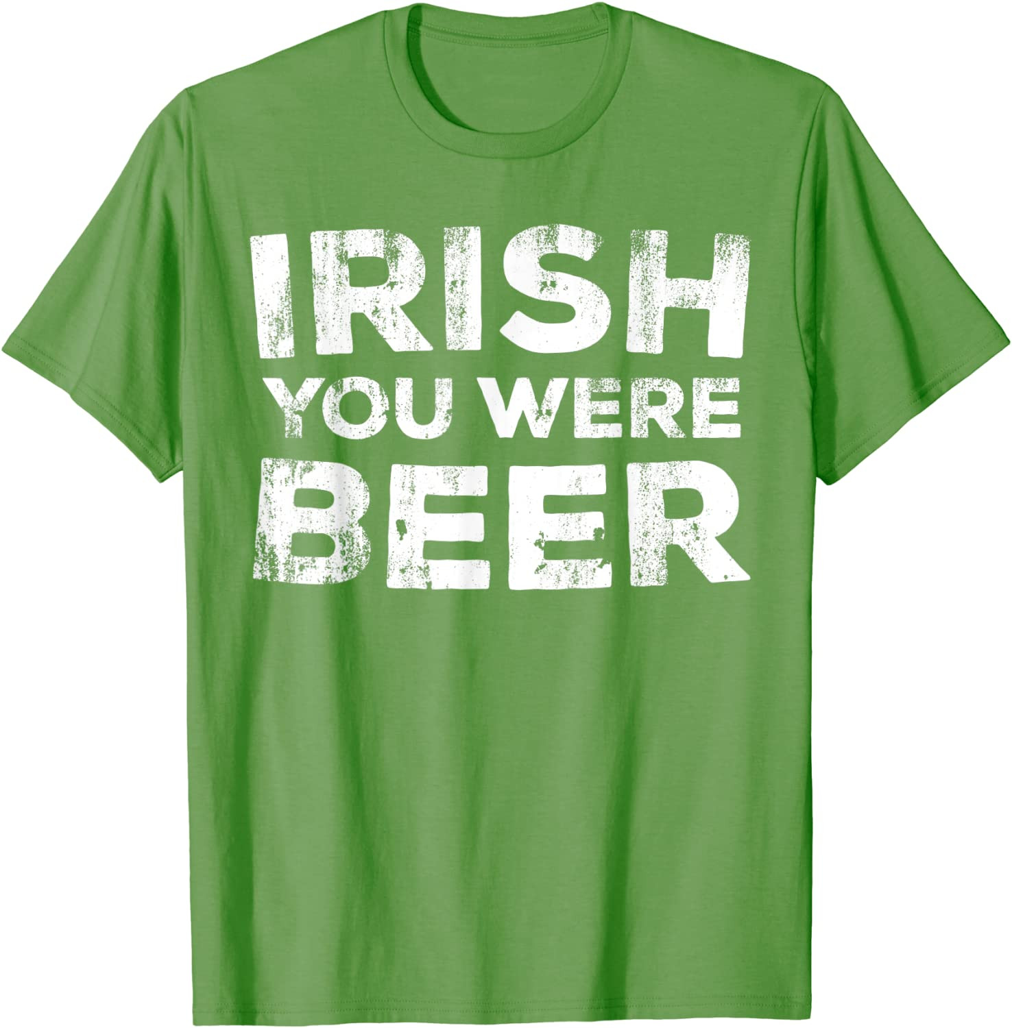 Irish You Were Beer T-Shirt