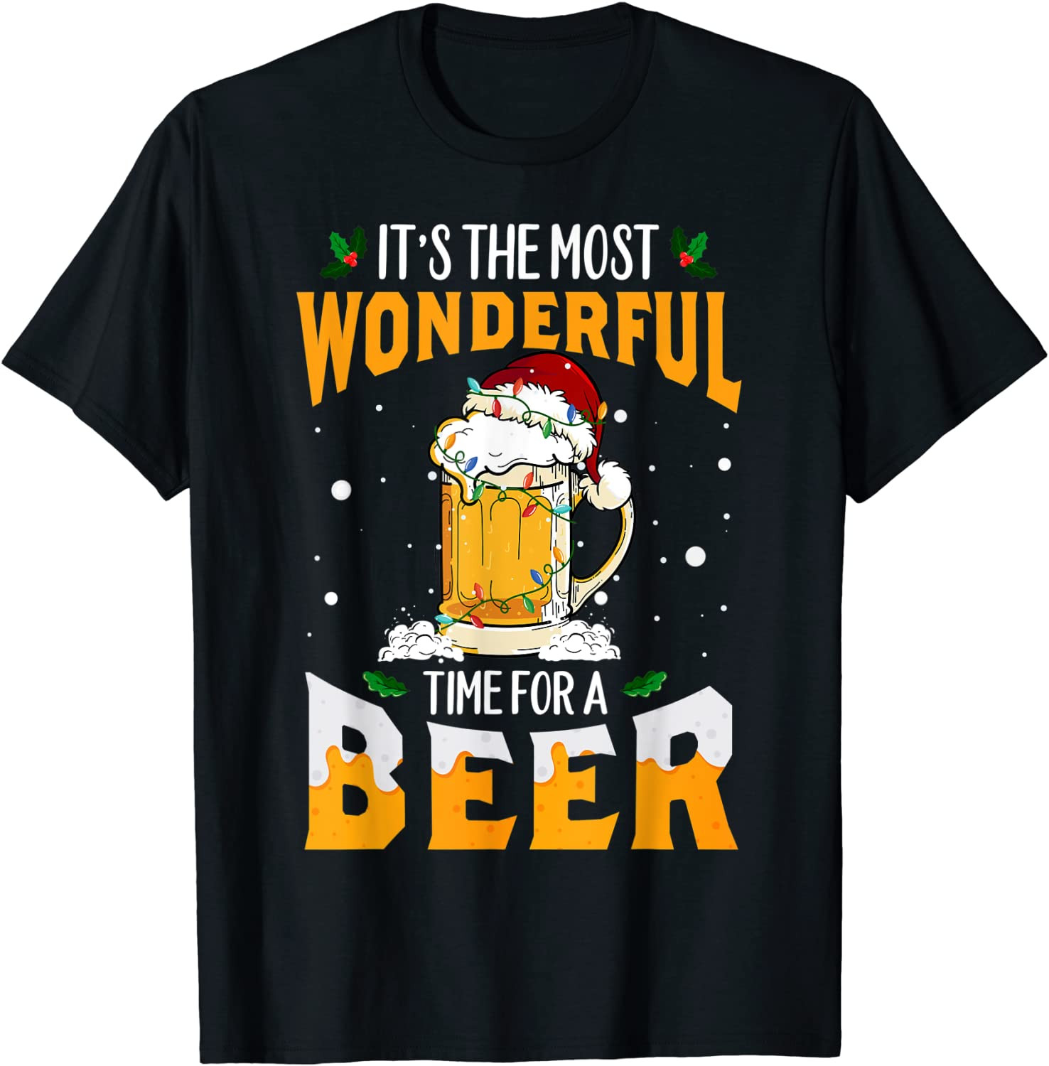 Its The Most Wonderful Time For A Beer Christmas Santa Light T-Shirt