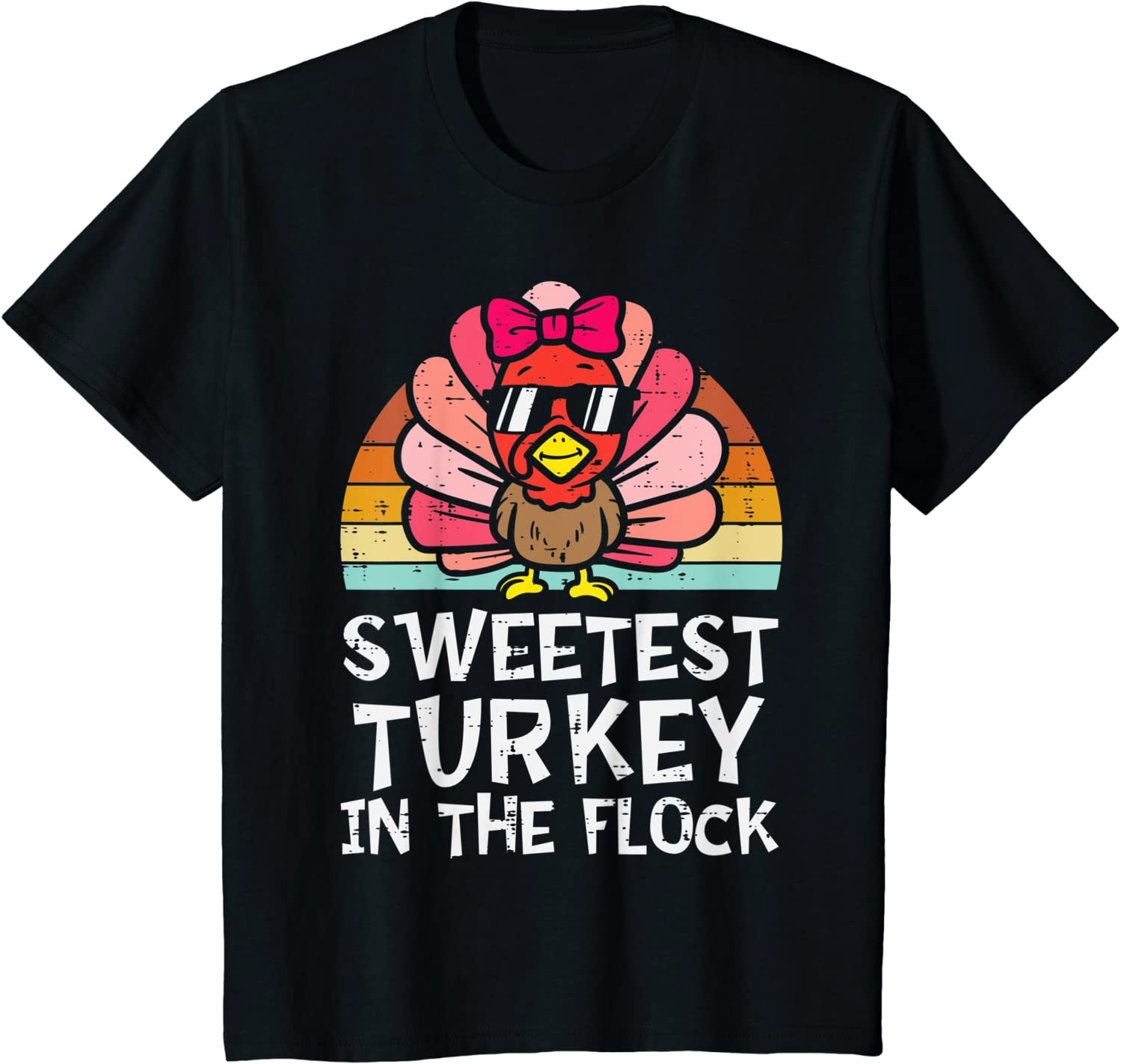 Kids Sweetest Turkey In The Flock Toddler Girl Thanksgiving Women T-Shirt