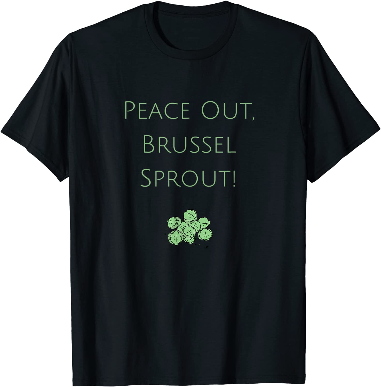 Little Sprouts-Peace Out Brussel Sprout T-Shirt