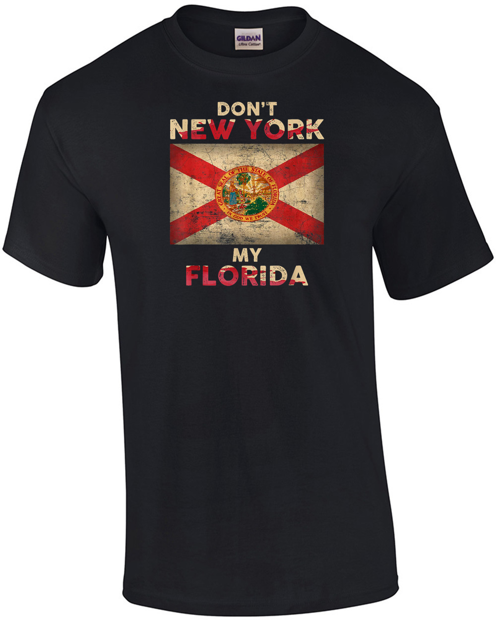 Don't New York My Florida T-Shirt