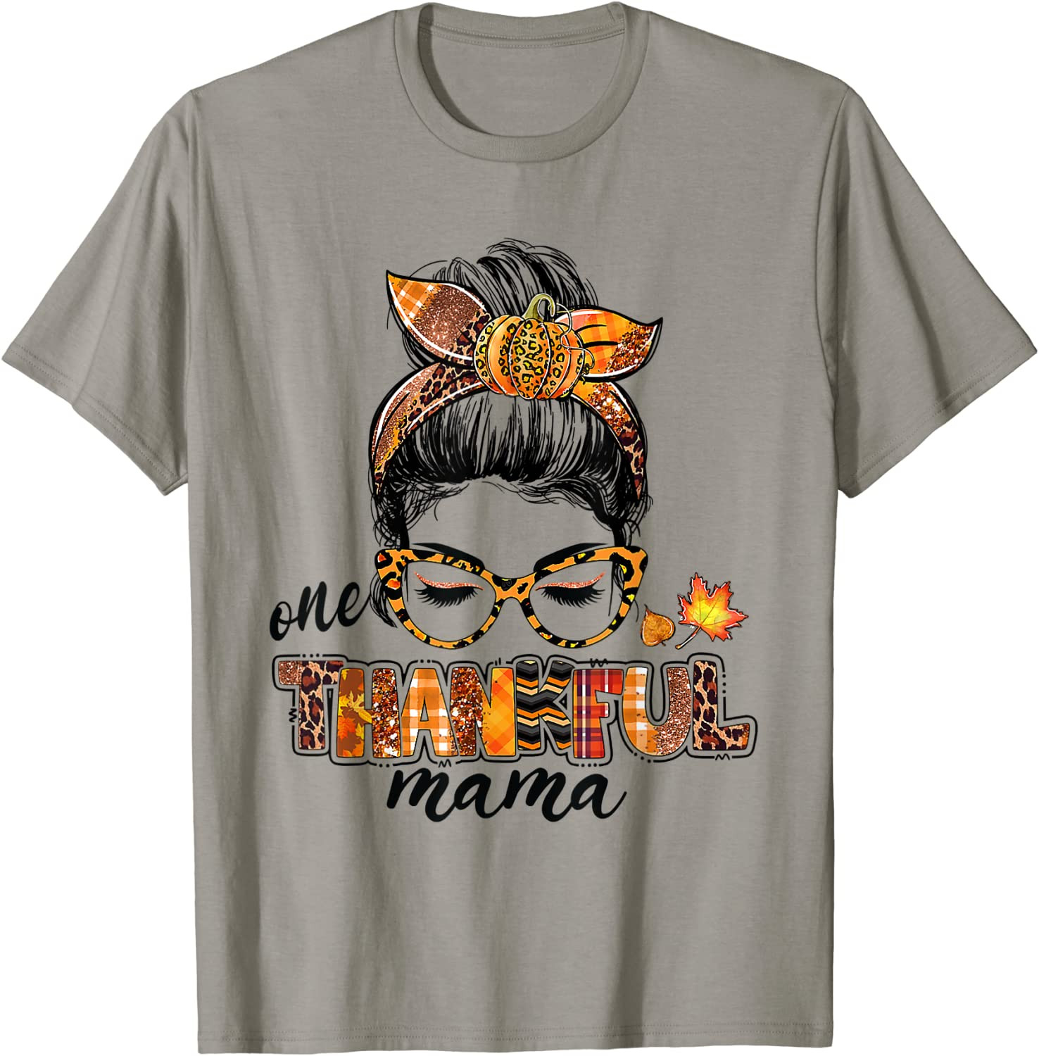 One Thankful Mama Messy Bun Fall Leaves Autumn Thanksgiving T-Shirt