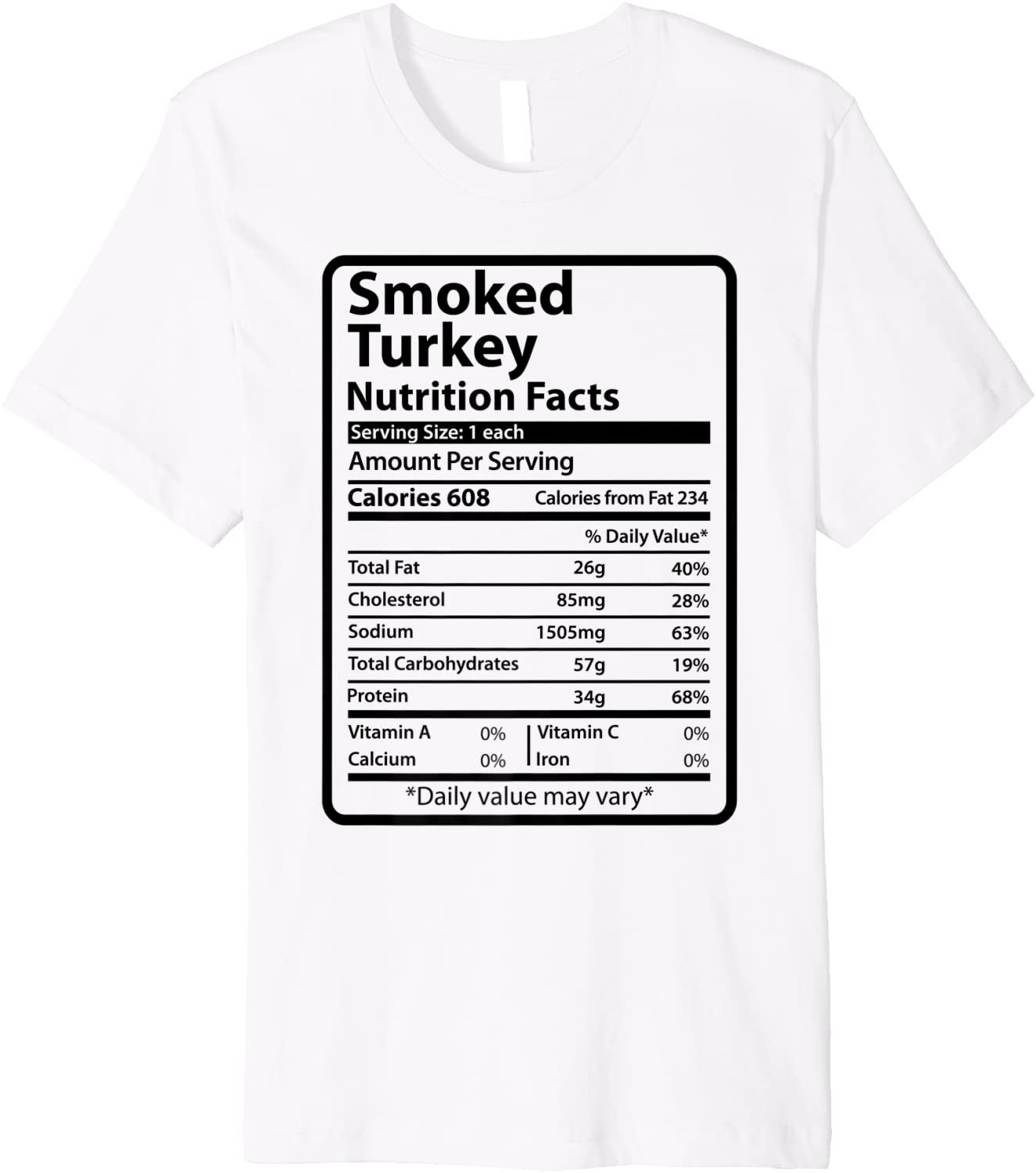 Smoked Turkey Nutrition Facts Thanksgiving Christmas Food T-Shirt