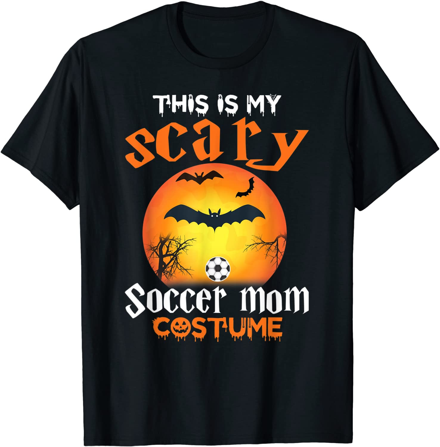 This Is My Scary Soccer Mom Halloween Costume For Women T-Shirt