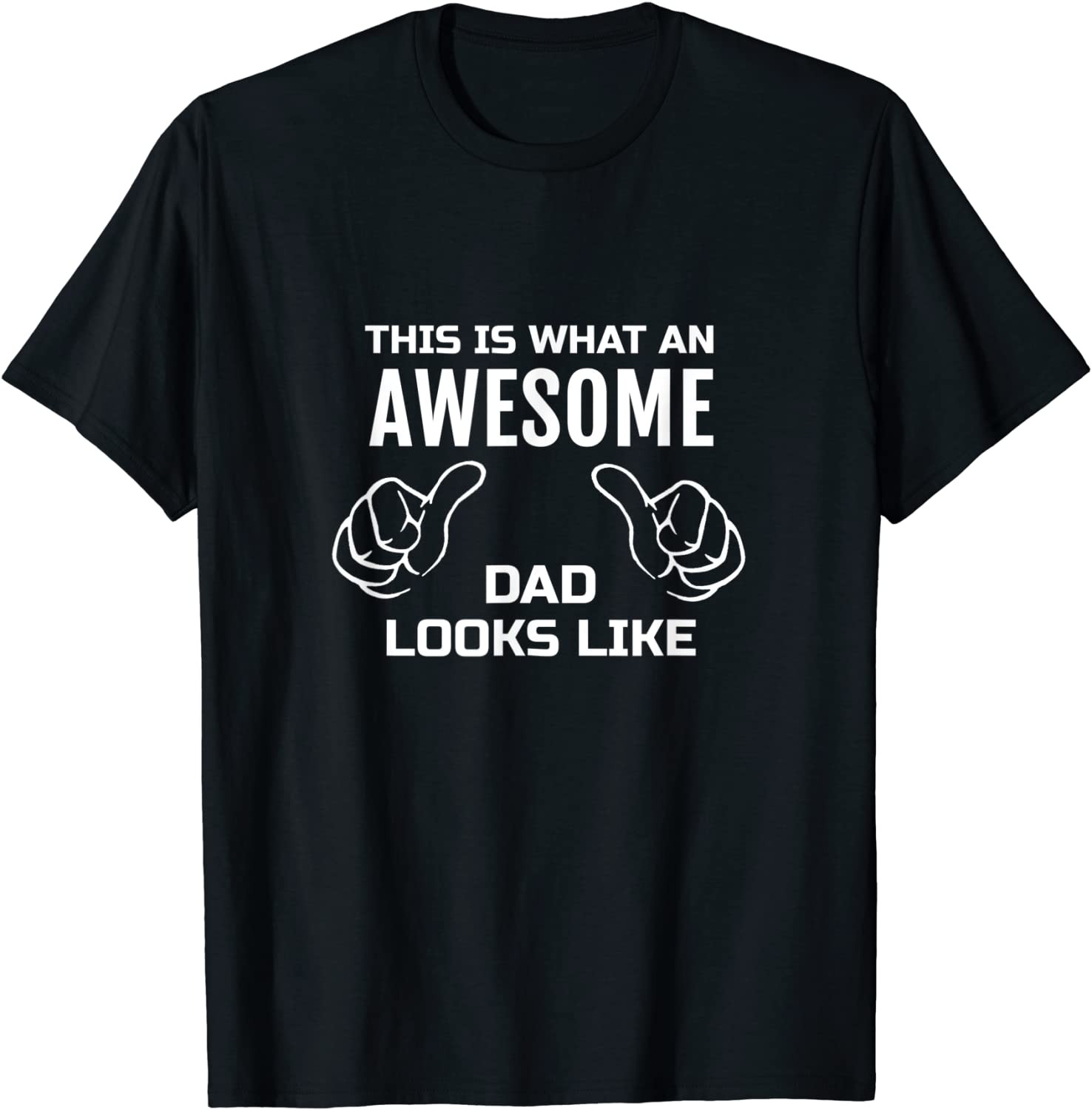 This Is What An Awesome Dad Looks Like TShirt