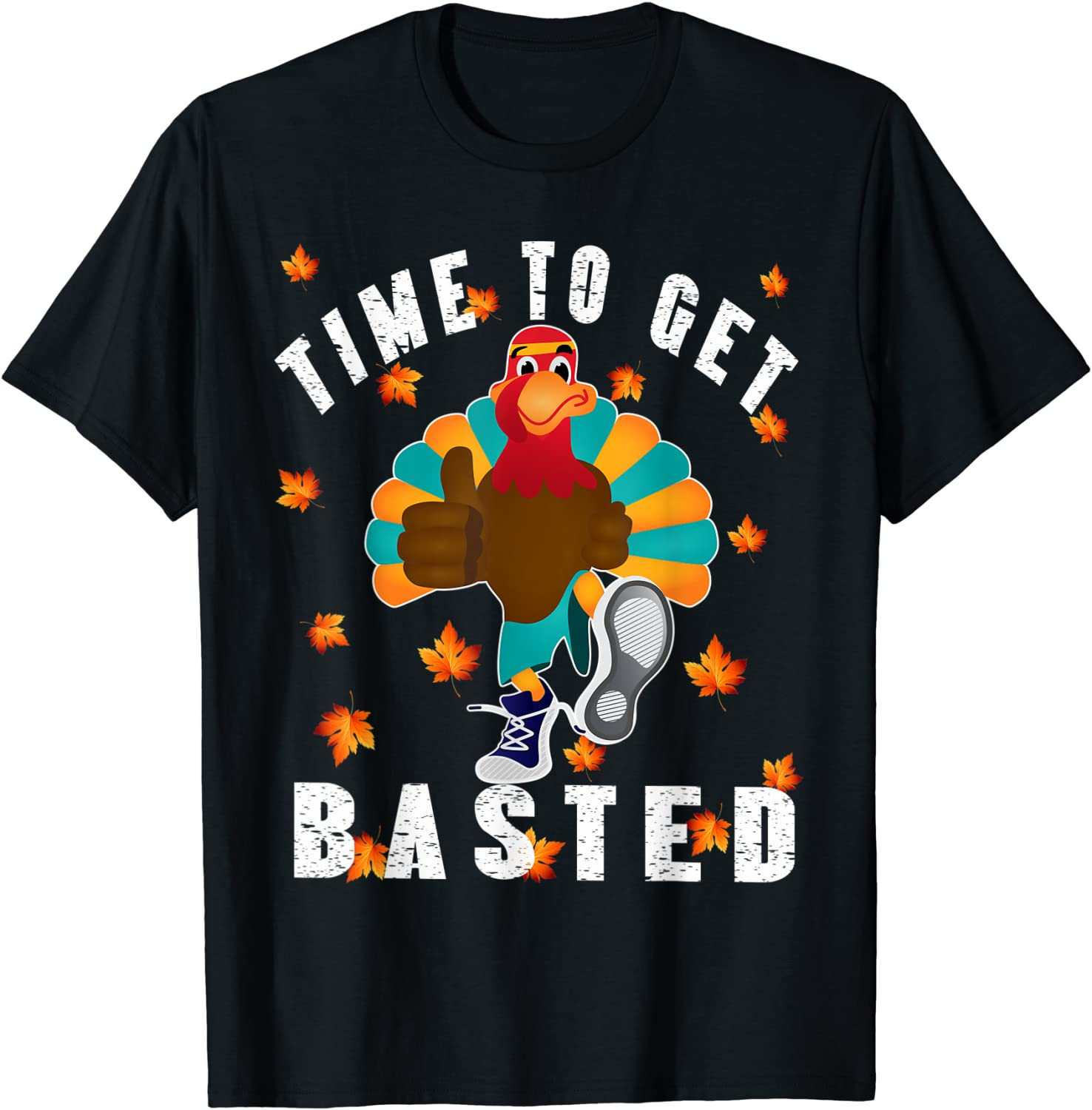 Time To Get Basted Drinking Thanksgiving Turkey T-Shirt