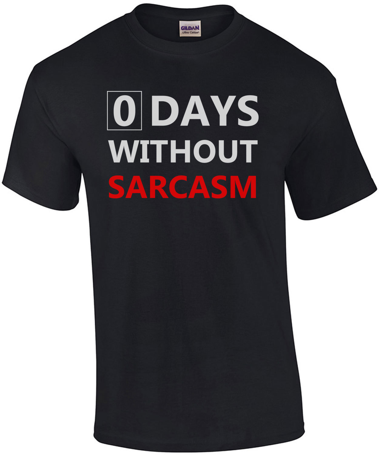 0 days without sarcasm - funny sarcastic