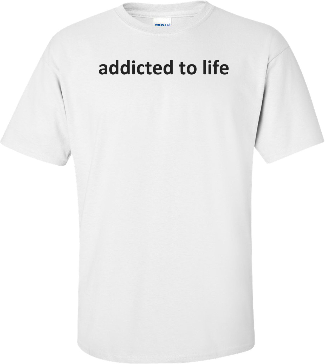 addicted to life