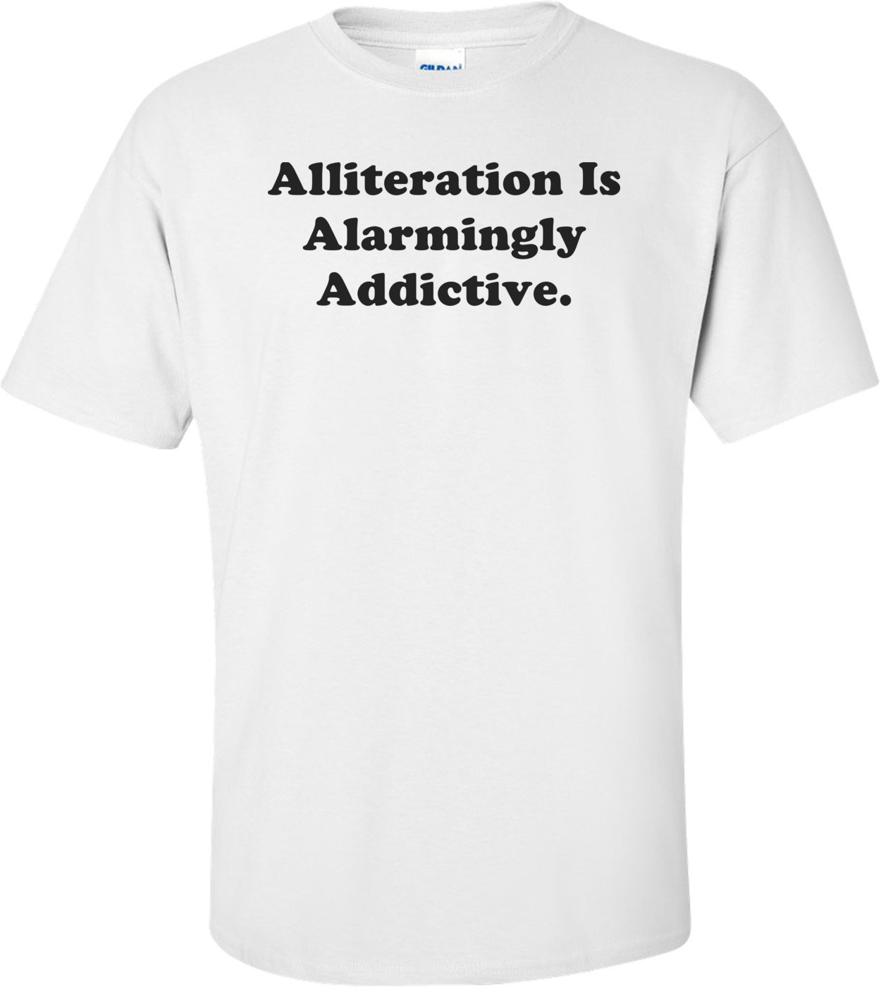 Alliteration Is Alarmingly Addictive.