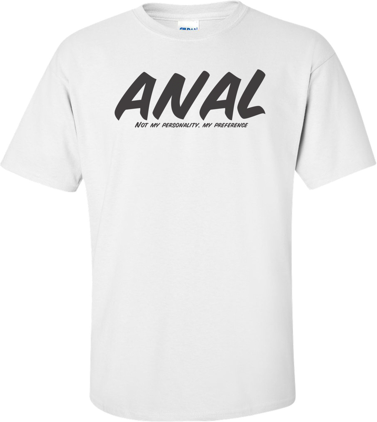 Anal Not My Personality, My Preference
