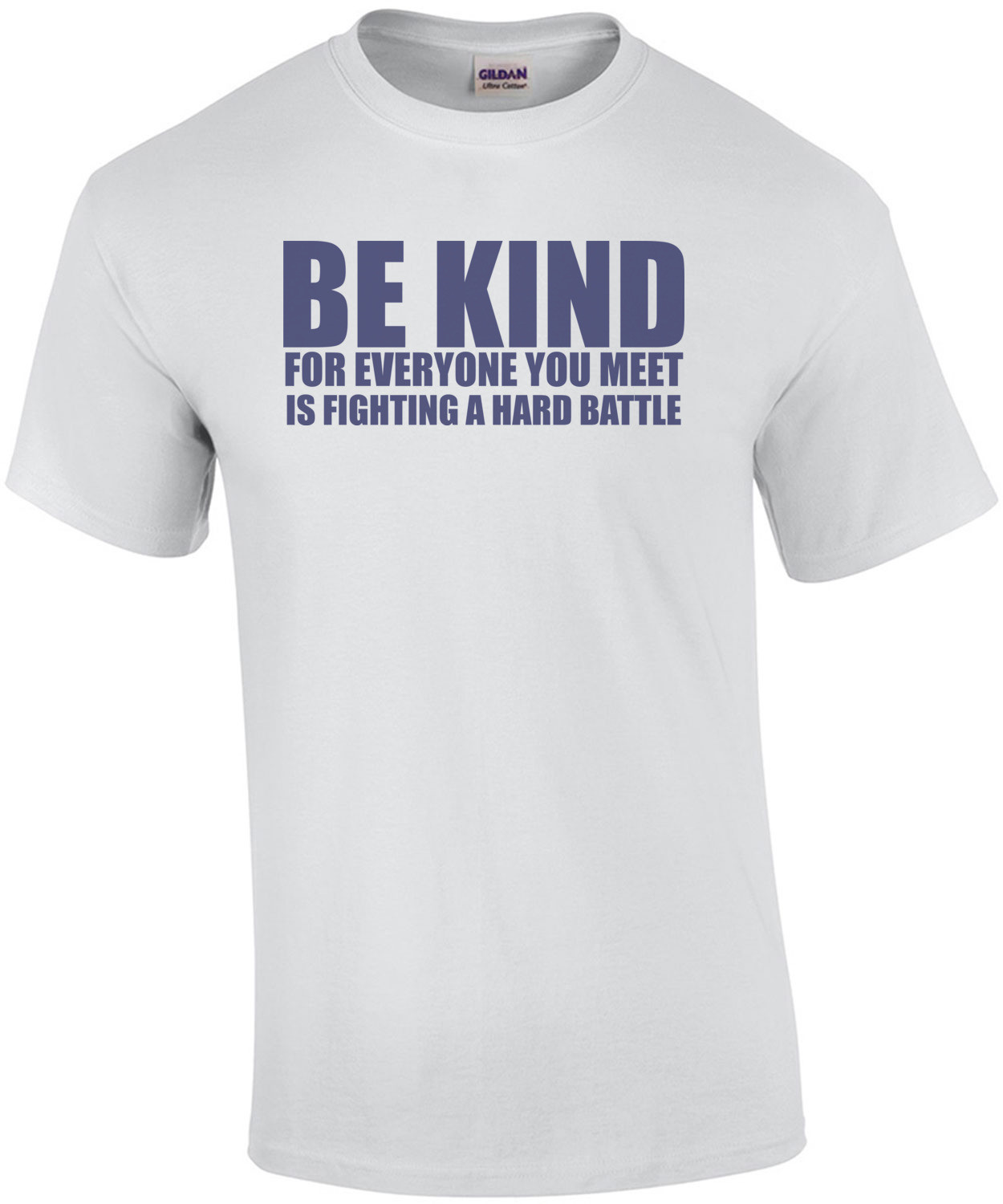 Be Kind For Everyone You Meet is Fighting a Hard Battle