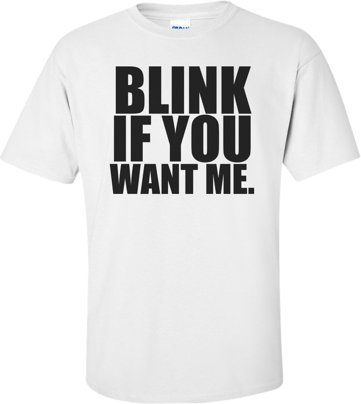 Blink If You Want Me