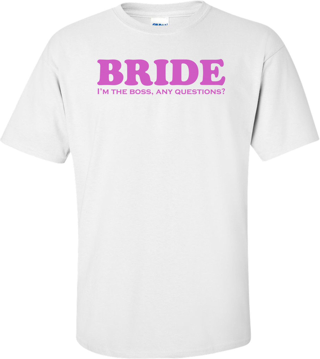 Bride, I'm The Boss