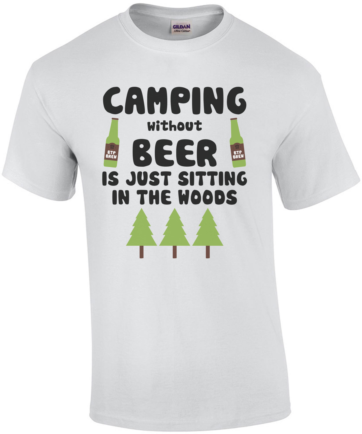 Camping Without Beer Is Just Sitting In The Woods